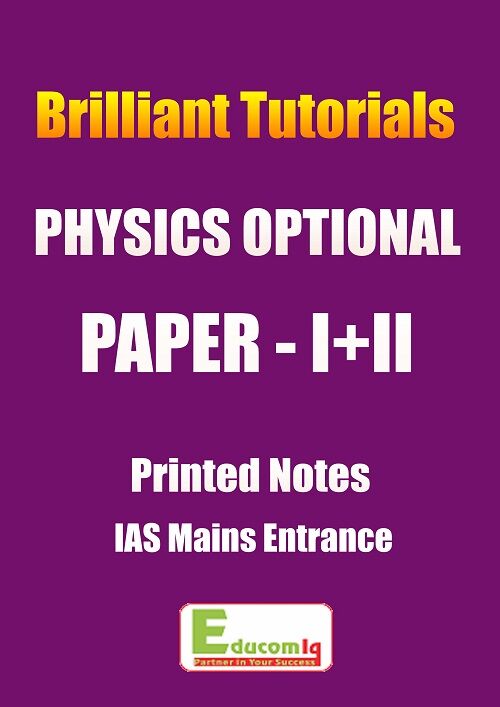 brilliant-tutorial-physics-optional-printed-notes-ias-pcs