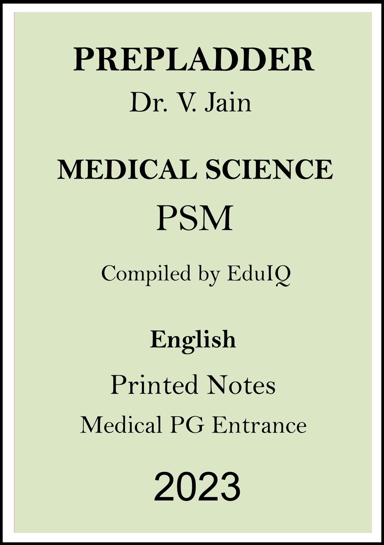 prepladder-psm-printed-notes-by-dr-v-jain-sir-for-medical-pg-entrance