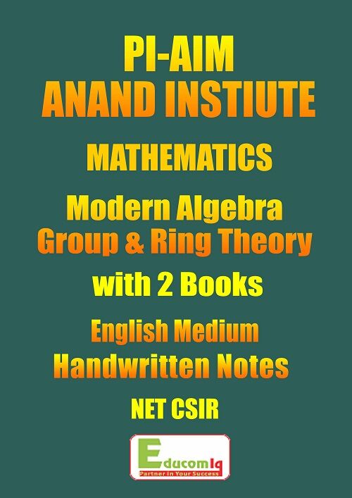 modern-algebra-group-and-ring-theory-class-notes-pi-aim-for-net-csir