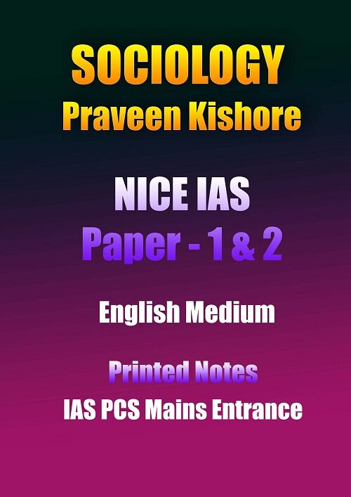 sociology-praveen-kishore-nice-ias-paper-1-&-2-english-printed-notes-ias-mains