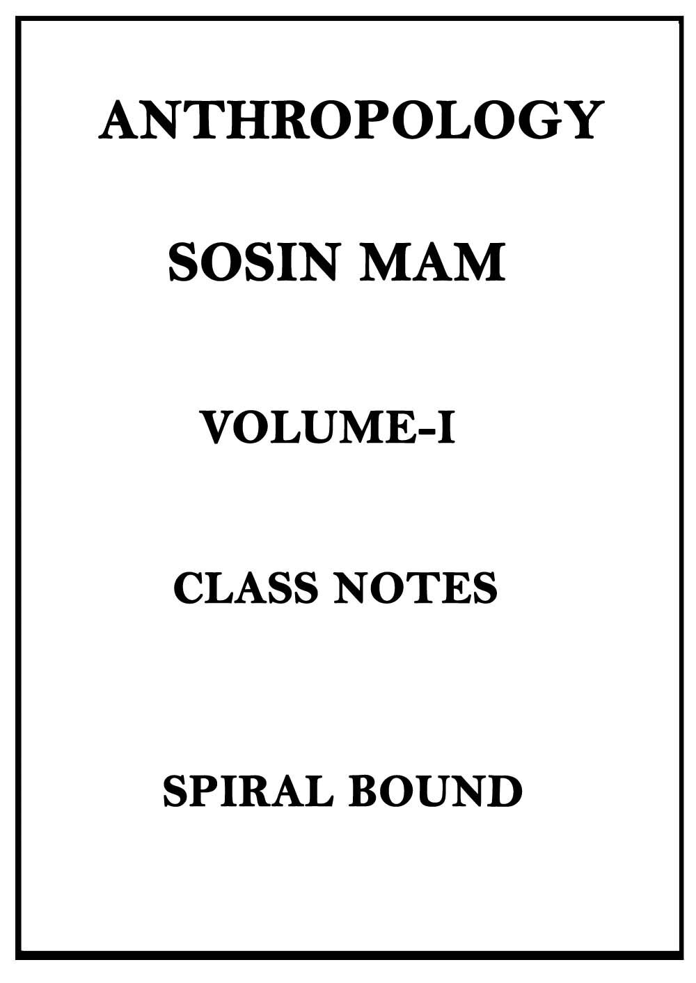 Sosin-Mam-Anthropology-Optional-Class-Notes-for-IAS-Mains-2022-1