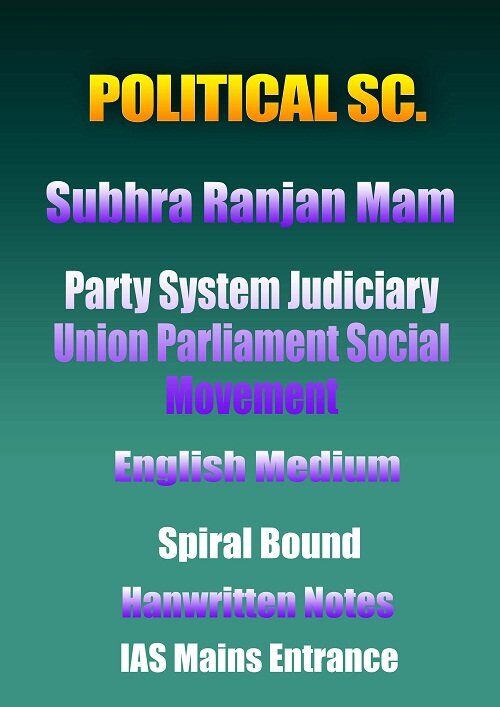 Political Science Vision Subhra Ranjan Mam Party System Judiciary English for Notes Ias Mains political-science-vision-subhra-ranjan-mam-party-system-judiciary-english-cn-notes-ias-mains