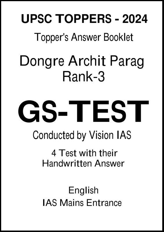 Dongre Archit Parag Rank-3 GS Test Copy by Vision IAS – English Medium (UPSC Mains 2025) Vision IAS Dongre Archit Parag Rank-3 GS Test Copy Notes for UPSC Mains 2025 (English Medium)