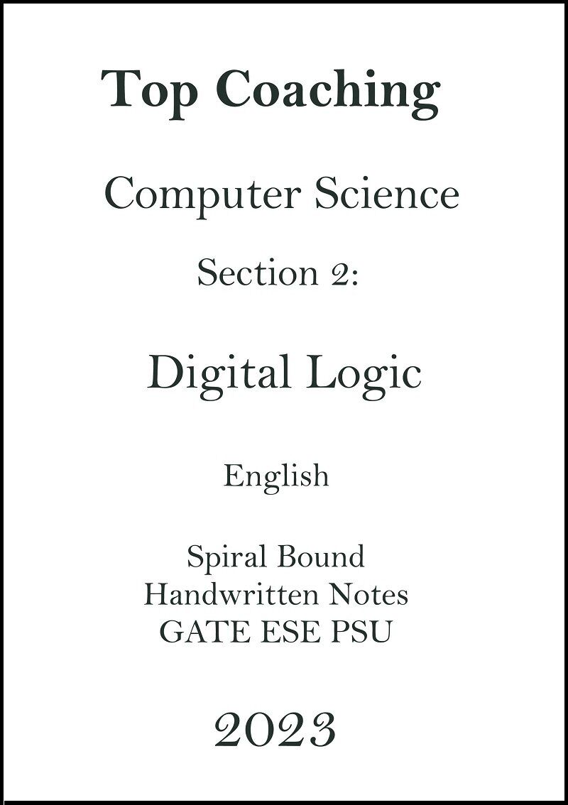 Computer Science Digital Logic Handwritten Notes for ESE Gates 2023 computer-science-engineering-digital-logic-handwritten-notes-for-ese-gates-2023