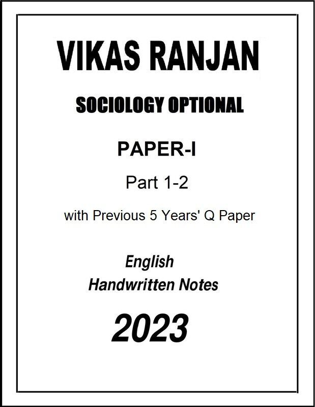 Sociology Optional Handwritten Notes of Paper 1 and 2 by Vikas Ranjan with Previous 5 Years Q for IAS Mains vikas-ranjan-sociology-optional-handwritten-notes-of-paper-1-with-5pyq-for-ias-mains