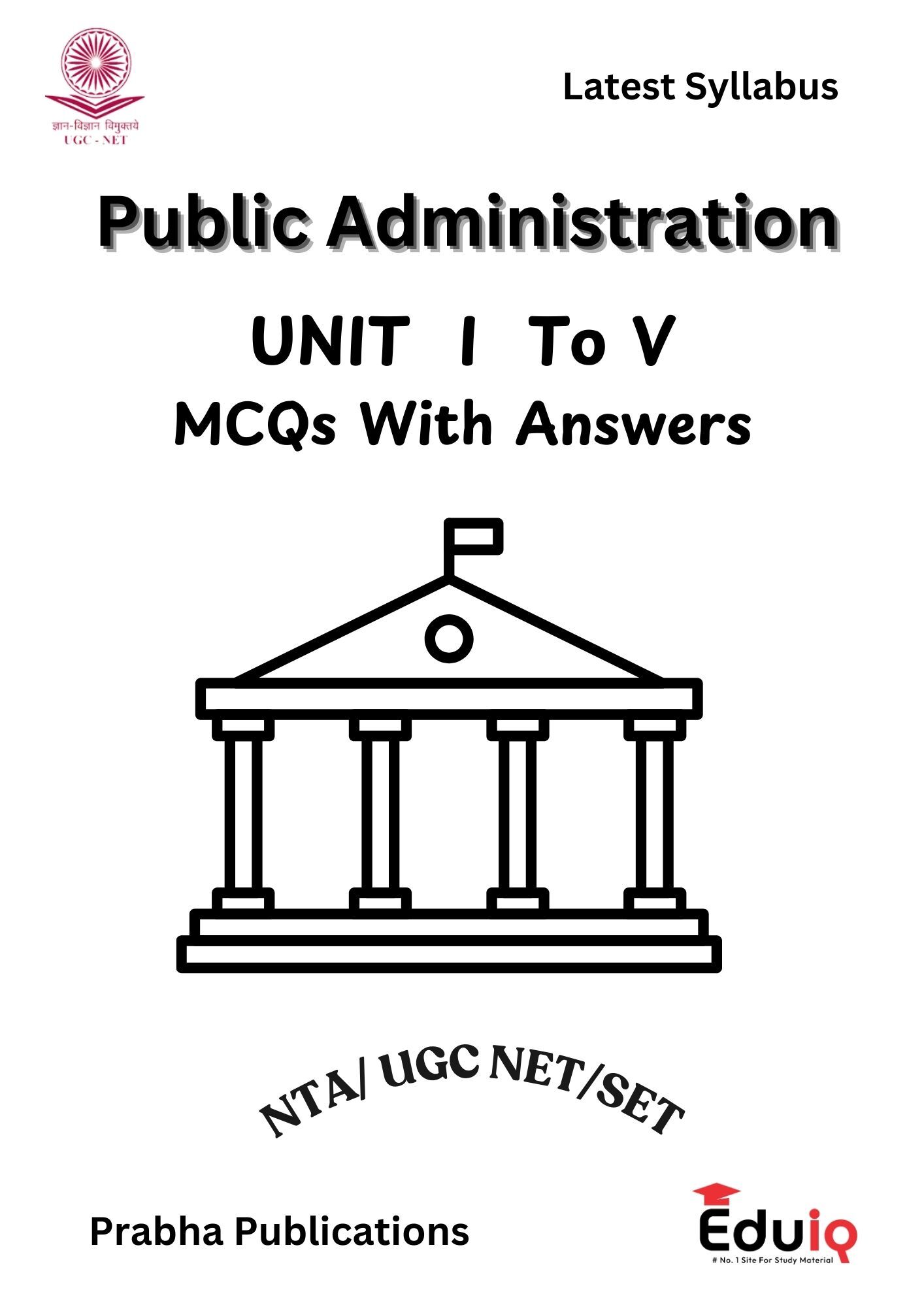 EduIQ Complete Public Administration Printed Notes (Unit I – X) with PYQs for UGC NET 2025