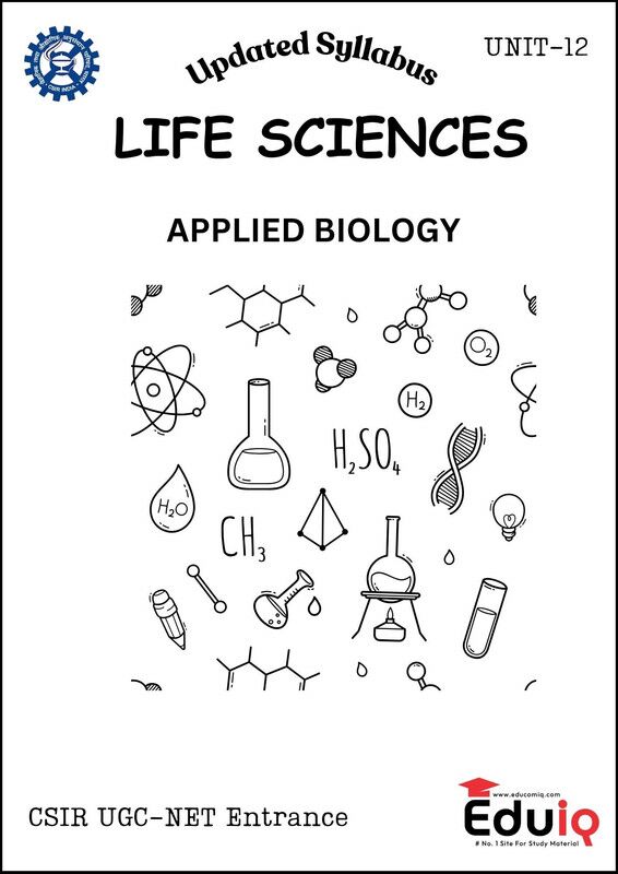 EduIQ Applied Biology Printed Notes for CSIR UGC-NET | English Medium EduIQ Life Science Applied Biology Printed Notes for CSIR UGC-NET in English Medium