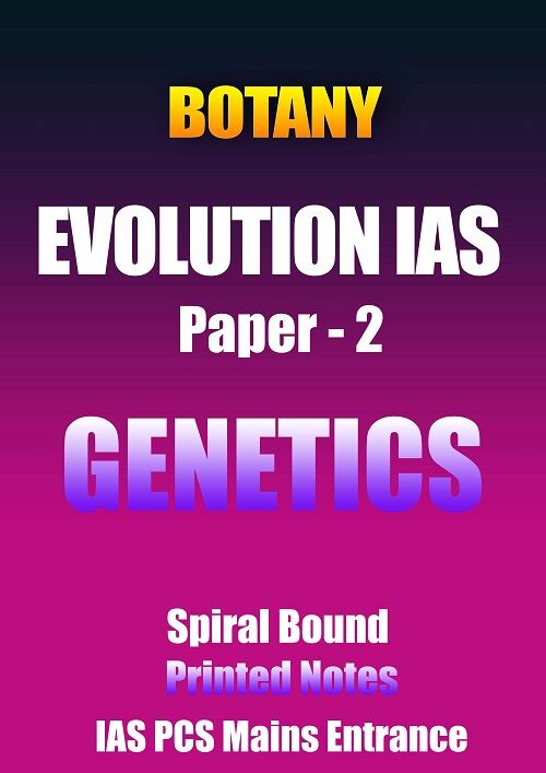 botany-evolution-genetics-part-1-&-2-paper-2-printed-notes-ias-mains