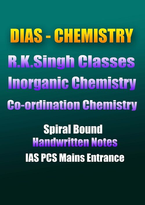 dias-inorganic-chemistry-r-k-singh-coordination-notes-handwritten-ias-mains