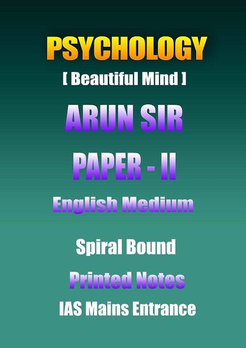 32.psychology-bm-paper-2 psychology-arun-sir-paper-2-english-printed-notes-ias-mains