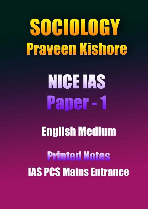 Sociology Praveen Kishore Nice Ias Paper 1 English Printed Notes Mains sociology-praveen-kishore-nice-ias-paper-1-english-printed-notes-mains
