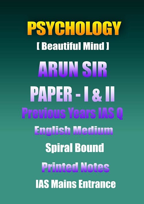 38.psychology-bm-paper-1& 2 psychology-arun-sir-paper-1-&-2-english-printed-notes-ias-mains