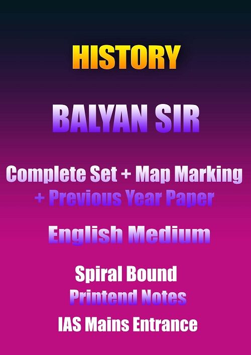history-balyan-sir-complete-set-&-map-marking-history-english-printed-notes-ias-mains