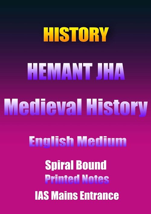 hemant-jha-medieval-history-notes-printed-english-ias-mains