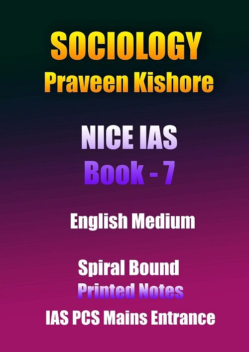 sociology-praveen-kishore-nice-ias-bOOK-7-english-printed-notes-ias-mains