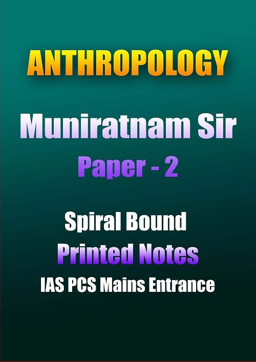 muniratnam-anthropology- optional- paper-2-printed-notes-ias-mains