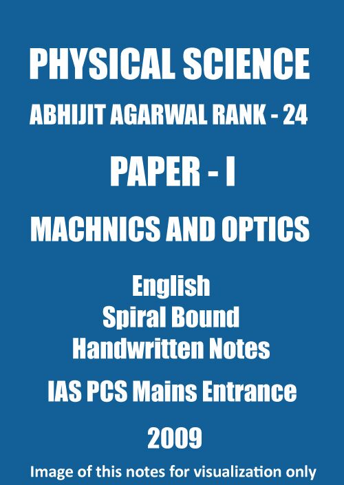 abhijit-agarwal-physical-science-paper-1-mechanics-and-optics-class notes-mains