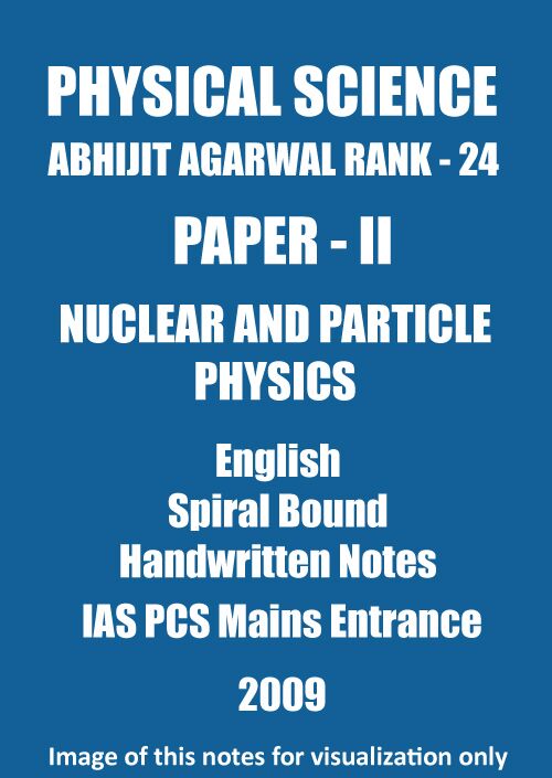 Abhijit-Agarwal-Physical-Science-Paper-2-Nuclear-And-Particle-Physics-Class Notes-mains