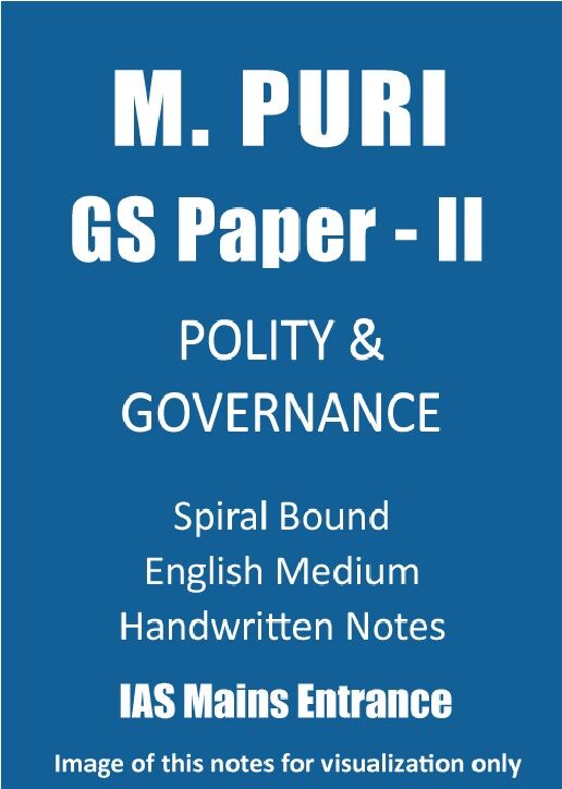 M Puri GS Paper 2 Polity and Governance Notes for IAS Mains 2022 m-puri-gs-paper-2-polity-and-governance-notes-for-ias-mains-2022
