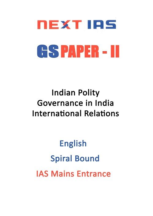Next IAS GS Paper 2 Notes in English for Mains Entrance 2022 next-ias-gs-paper-2-notes-in-english-for-mains-entrance-2022