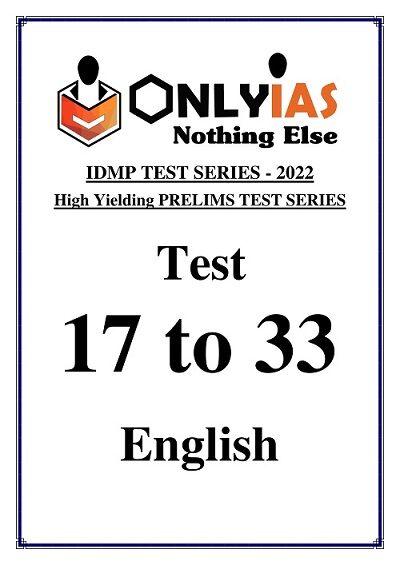 Only IAS Prelims Test Series 17 to 33 in English 2022-1 Only IAS Prelims Test Series 17 to 33 in English 2022