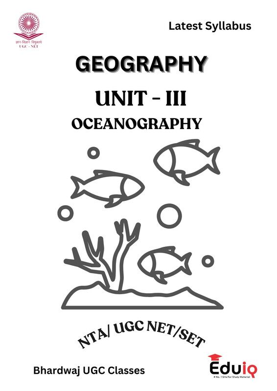 EduIQ Geography Printed Notes – Oceanography & Environment (Unit-III & IV) with MCQs for UGC NET/SET/JRF 2025 EduIQ Geography Notes Oceanography and Environment Unit 3 & 4 for UGC NET 2025
