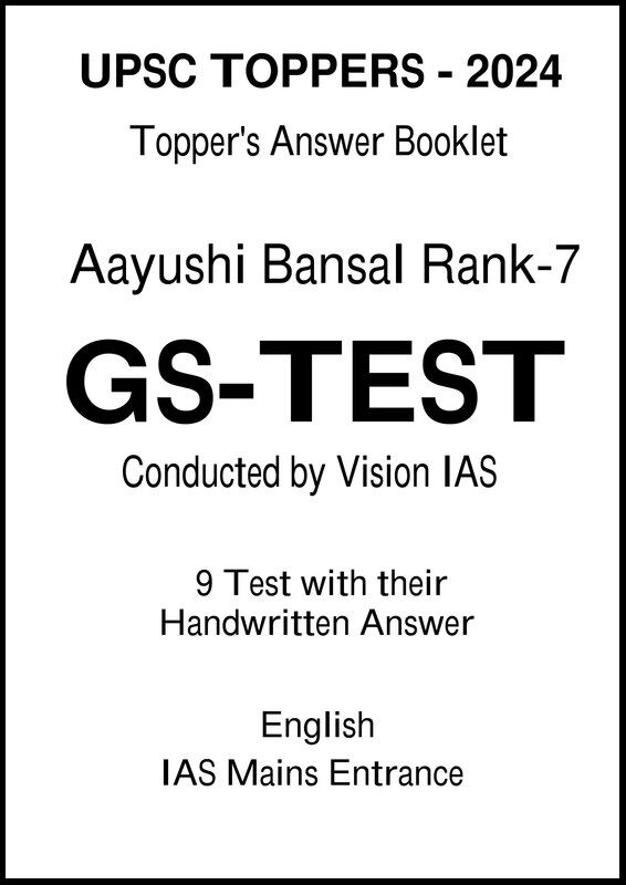 Vision IAS GS Test Copy of UPSC Topper Aayushi Bansal Rank-7 in English for Mains 2025