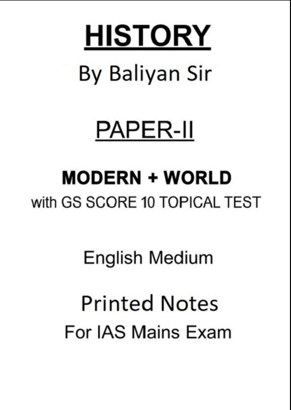 Insight IAS History Optional Paper 2 Notes by Baliyan Sir with GS SCORE 10 Test Series – English Medium
