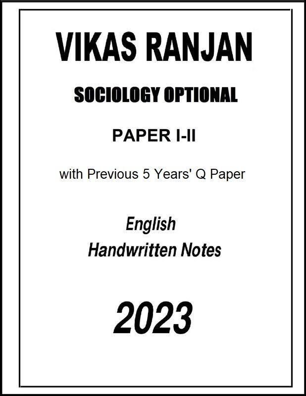 vikas-ranjan-sociology-optional-handwritten-notes-of-paper-1-2-with-5pyq-for-ias-mains