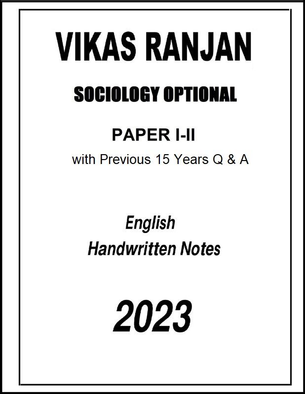 vikash-ranjan-sociology-optional-handwritten-notes-of-paper-1-and-2-with-15qa-for-ias-mains