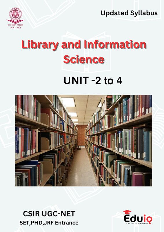 EduIQ Library Science Unit 2 to 4 Notes with MCQs for CSIR UGC NET SET JRF