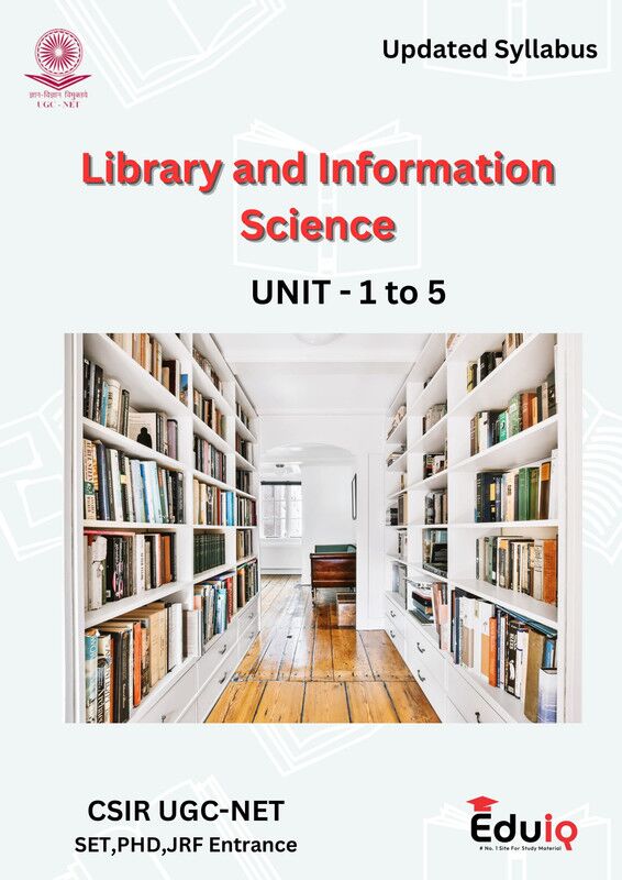 Eduiq Library Science Printed Notes Units 1 to 5 with MCQs and Answers for CSIR UGC NET SET JRF Exam Preparation