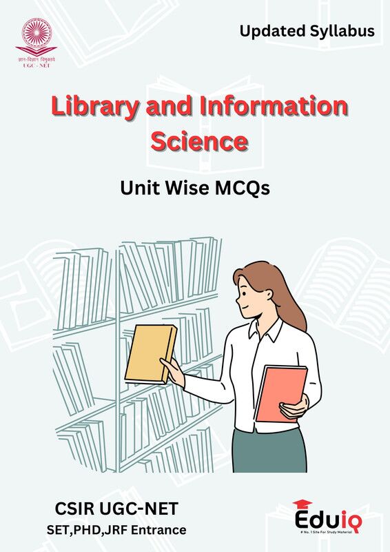 Eduiq Library Science MCQs and Answers Printed Notes - CSIR UGC NET SET JRF Eduiq Library Science MCQs and Answers Printed Notes cover for CSIR UGC NET SET JRF exam preparation