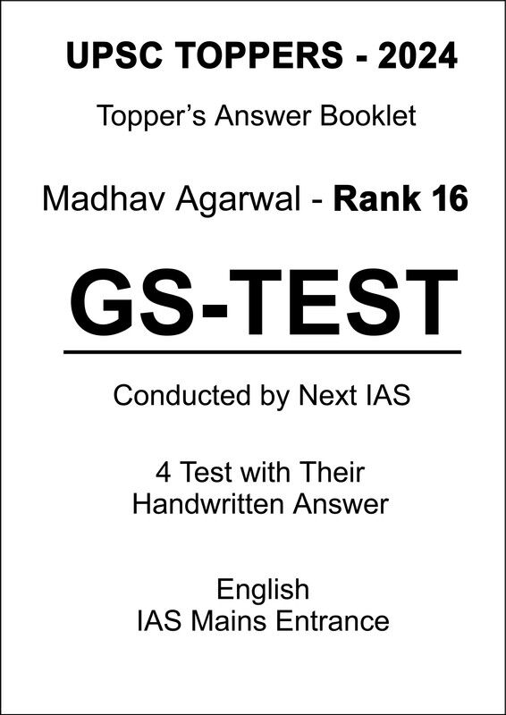 GS Handwritten Test Copy by IAS Topper Madhav Agarwal Rank-16 for UPSC Mains 2025