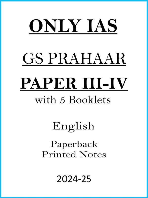 Only IAS Statics GS 3 and 4 Printed Notes for Mains 2024-25 only-ias-statics-gs-3-and-4-printed-notes-for-mains-2024-25