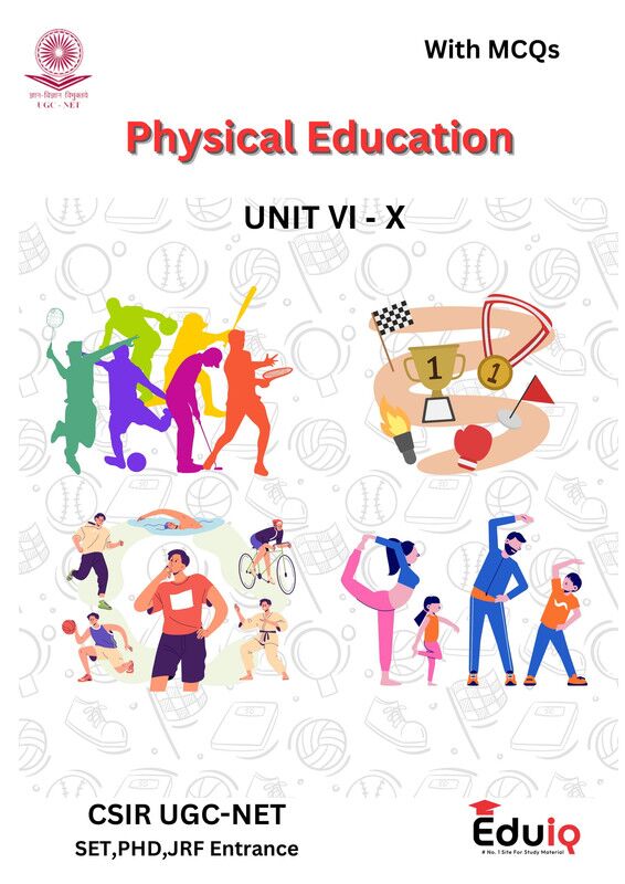 EduIQ Physical Education Notes Unit 6 to 10 with MCQs for CSIR UGC NET SET JRF