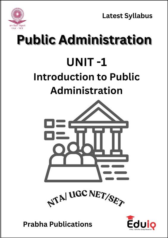 EduIQ Public Administration Printed Notes for UGC NET 2025 – Unit I to III with PYQs