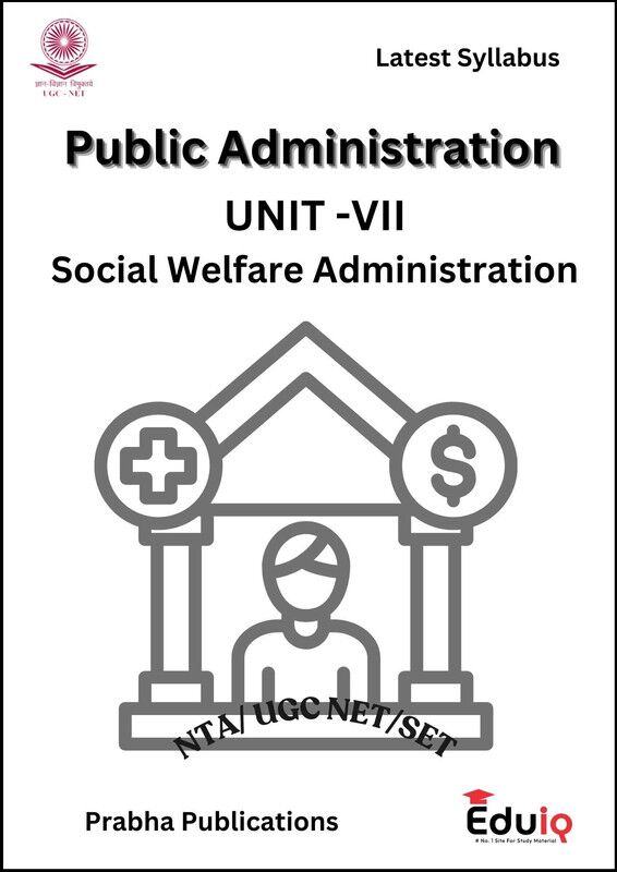 EduIQ Public Administration Printed Notes (Unit 6 to 10) with MCQs for UGC NET 2025 and other competitive exams.