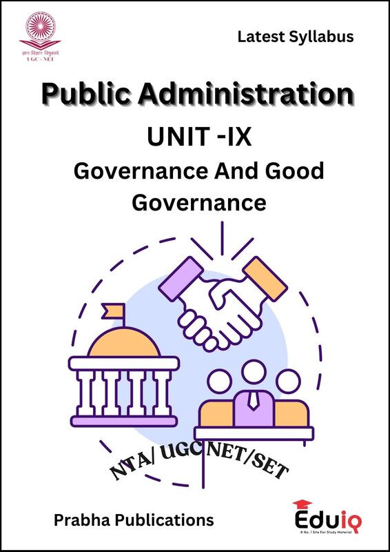 EduIQ Public Administration Printed Notes (Unit IX & X) with PYQs for UGC NET 2025 & Competitive Exams