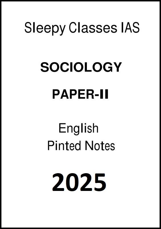 Sleepy IAS Sociology Printed Notes of Paper 2 English for Mains 2025 sleepy-ias-sociology-printed-notes-of-paper-2-english-for-mains-2025