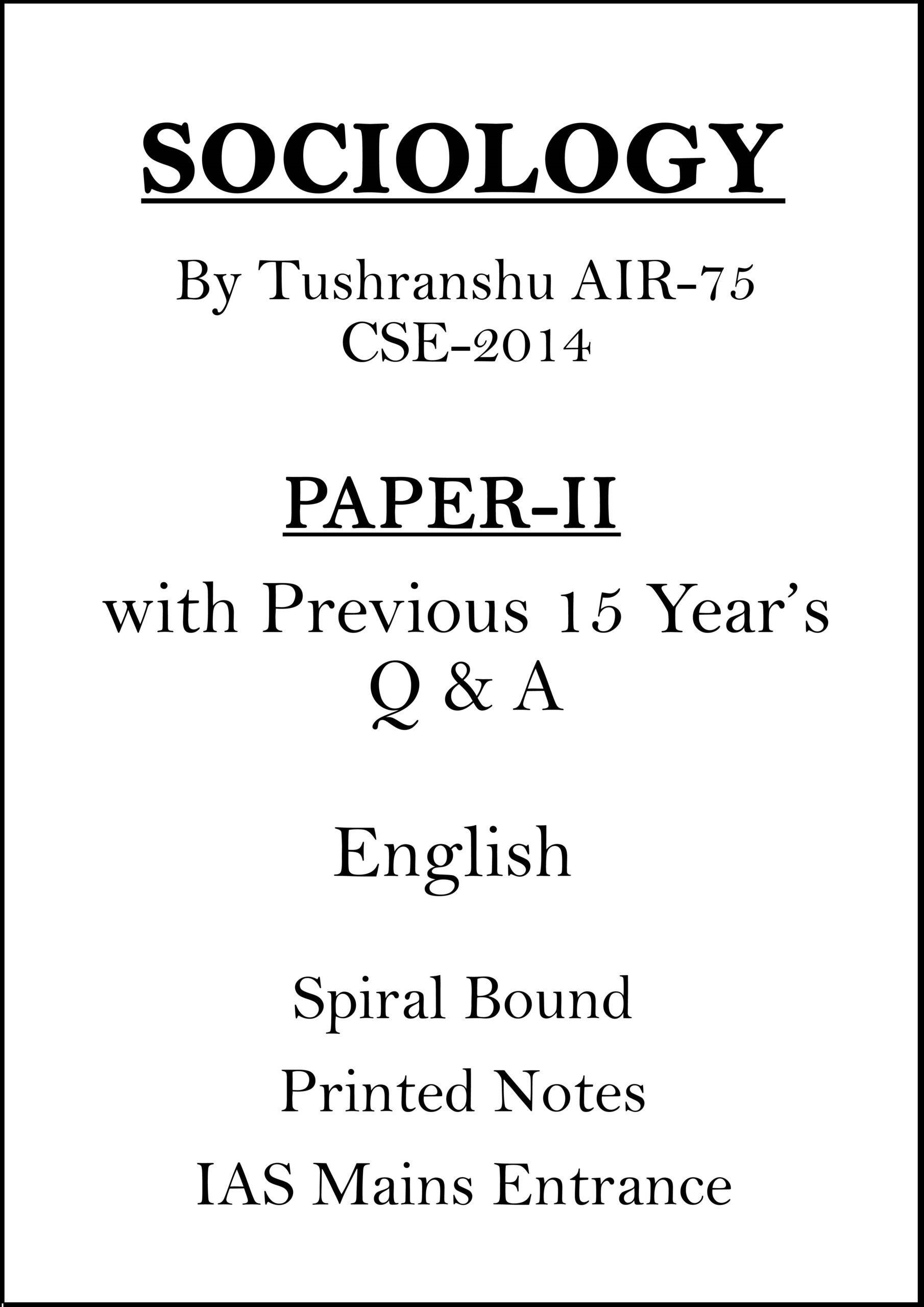 Tushranshu Sociology Paper 2 Printed Notes with Pre 15 Years Q & A for Mains tushranshu-sociology-paper-2-printed-notes-with-pre-15-years-q-&-a-for-mains