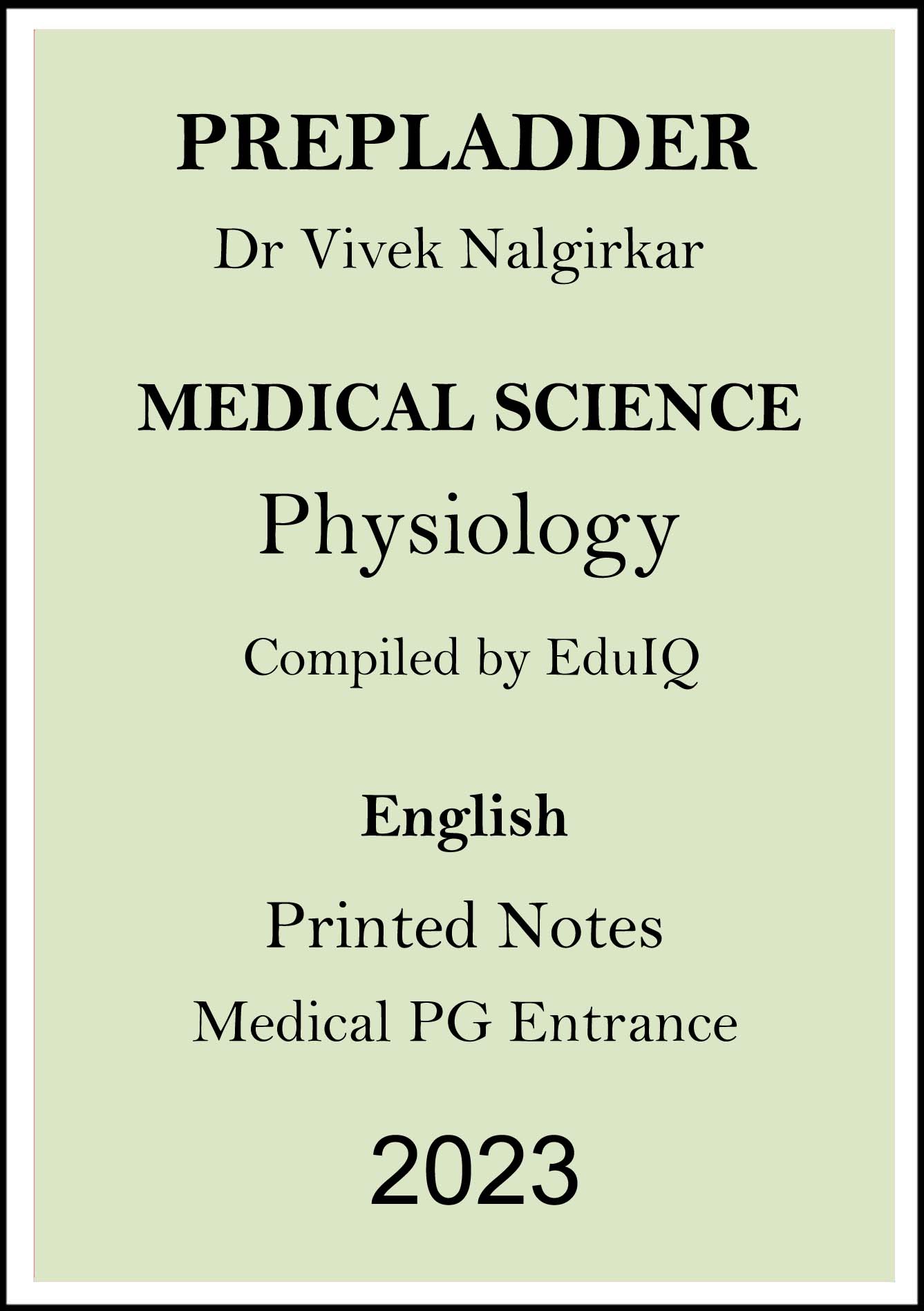 prepladder-physiology-printed-notes-by-dr-vivek-nalgirkar-sir-for-medical-pg-entrance