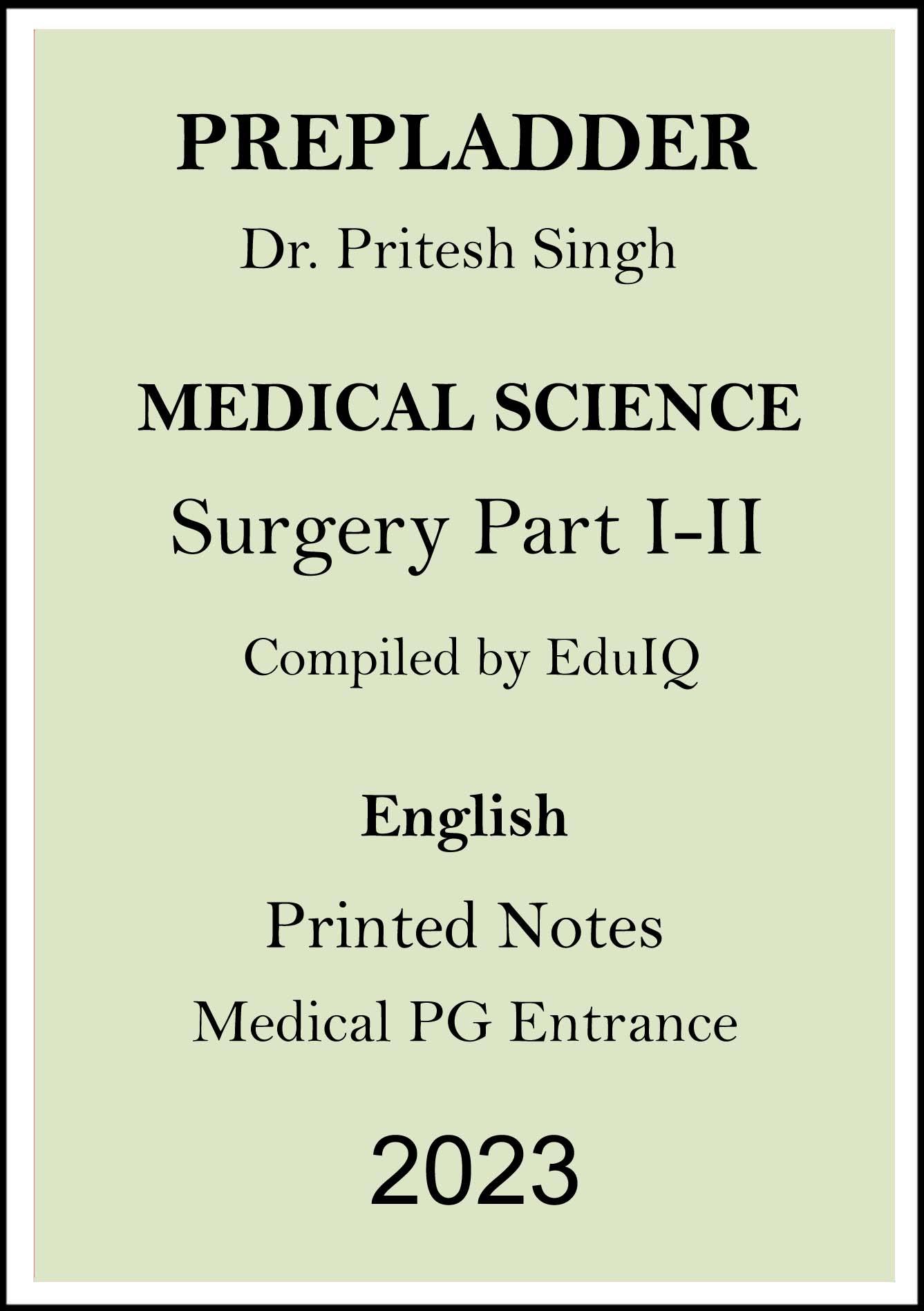 prepladder-surgery-printed-notes-by-dr-pritesh-singh-for-medical-pg-entrance-
