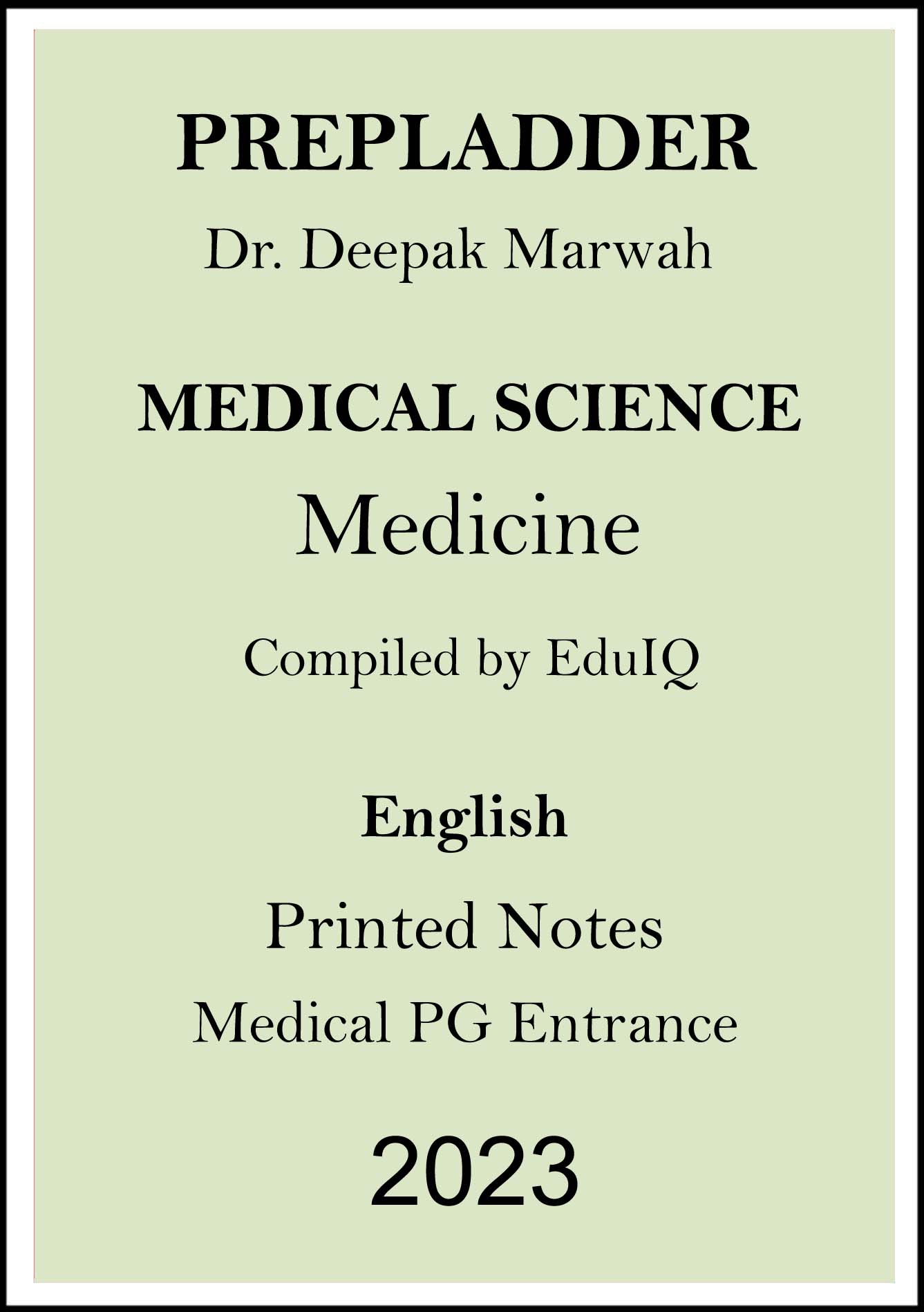 prepladder-medicine-printed-notes-by-dr- deepak-marwah-sir-for-medical-pg-entrance