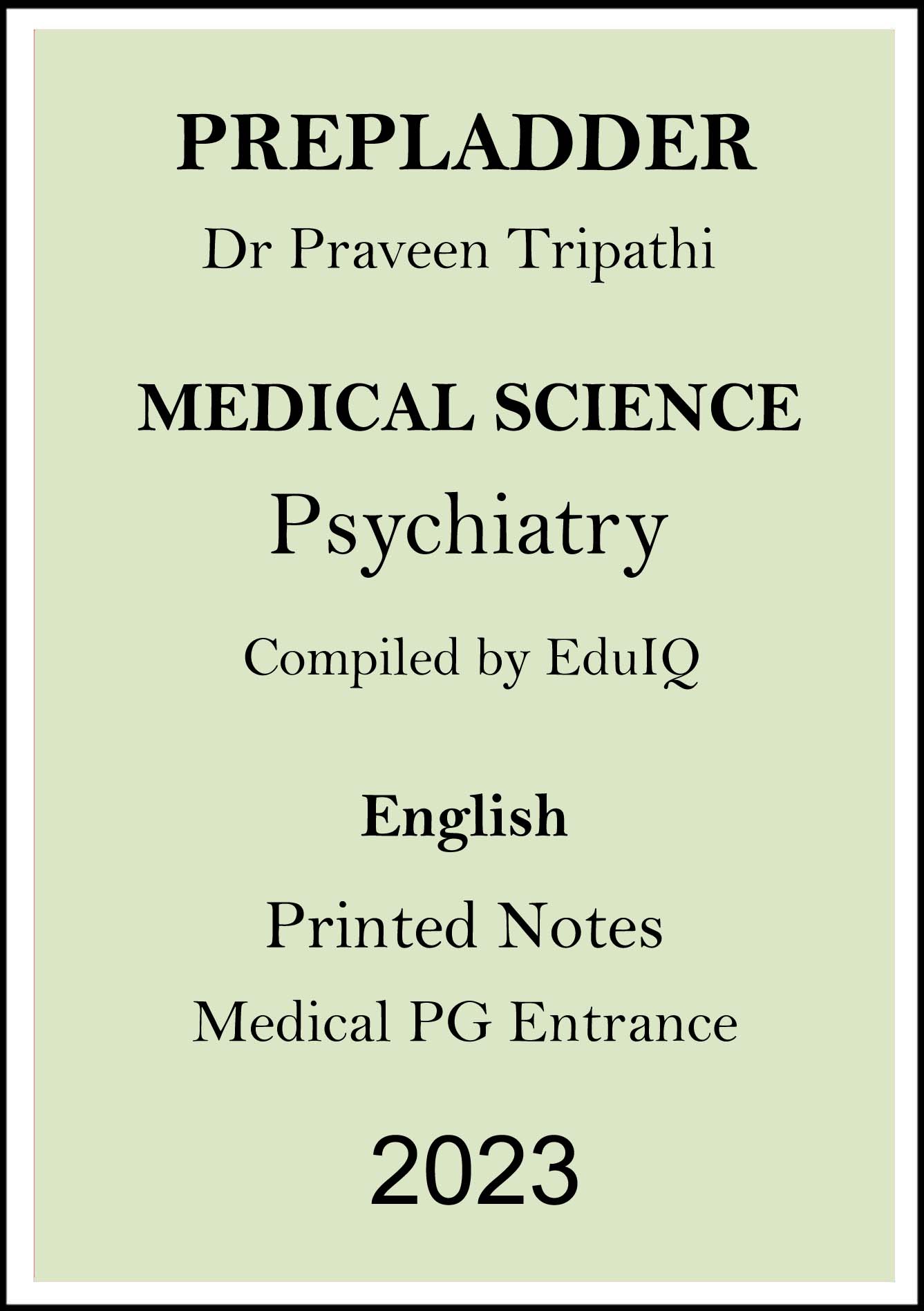 prepladder-psychiatry-printed-notes-by-dr-praveen-tripathi-sir-for-medical-pg-entrance