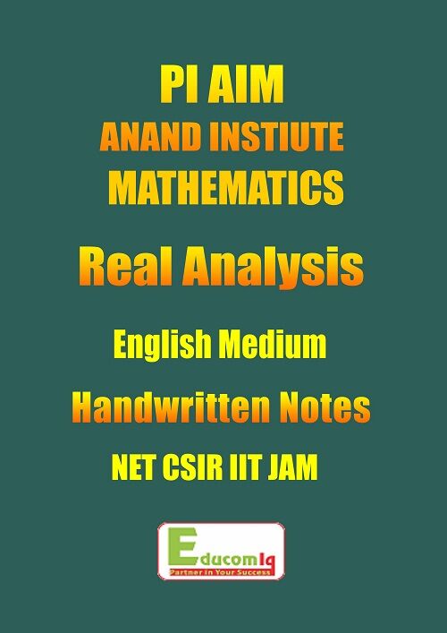 pi-aim-real-analysis-mathematics-class-notes -for-net-csir-iit-jam