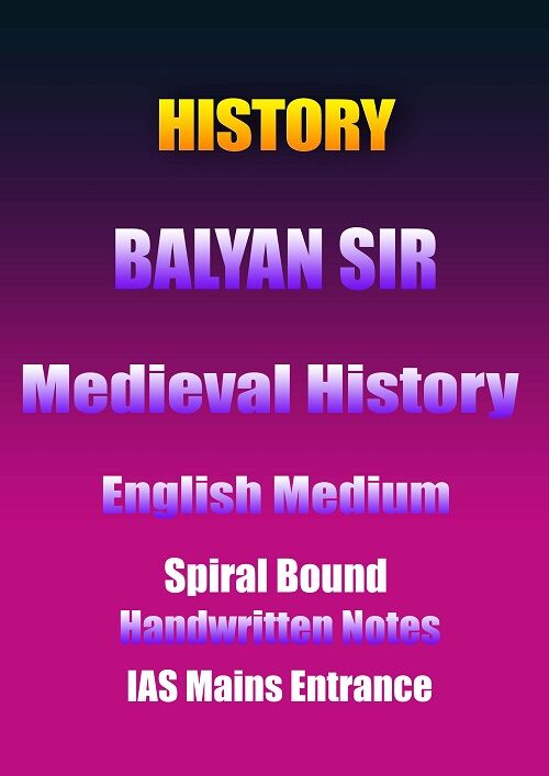 history-balyan-sir-medieval-history-handwritten-notes-ias-mains