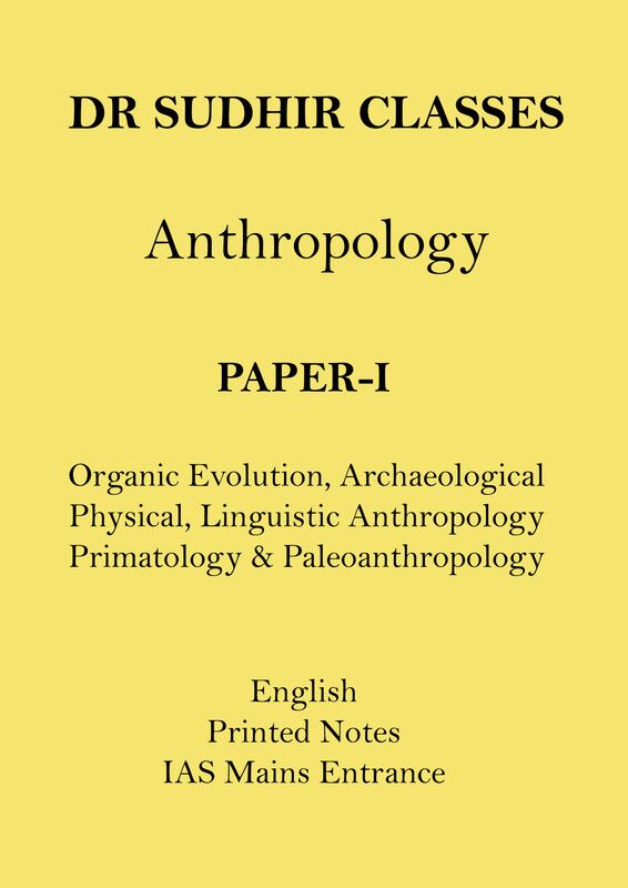 gs-score-anthropology-paper-1-printed-notes-by-dr-sudhir-kumar-english- ias-mains